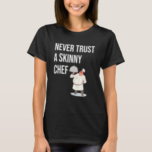 Camiseta Nunca Confie Em Um Cozinhar De Sous Chef Escondido