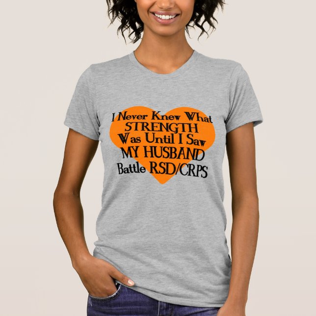 Camiseta Nunca Conheci Força/Coração/Marido...RSD/CRPS (Frente)