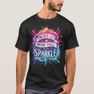 Camiseta Nunca Deixe Ninguém Puxar Seu Inspirador Engraçado
