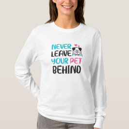 Camiseta Nunca deixe seu animal de estimação para trás