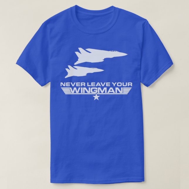 Camiseta Nunca deixe seu Wingman  (Frente do Design)