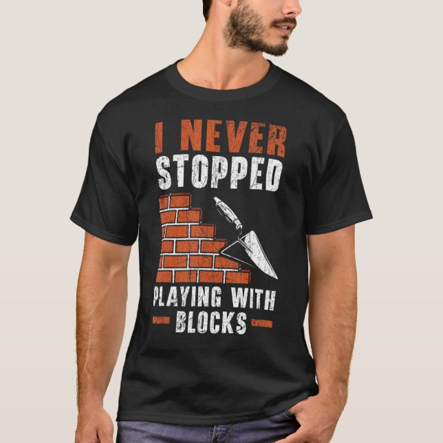 Camiseta Nunca Deixei De Brincar Com A Construção B De Bloc (Frente)