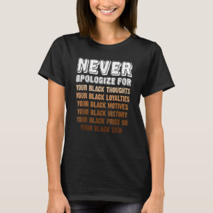 Camiseta Nunca Desculpar a História Negra Melanata Mês Depo