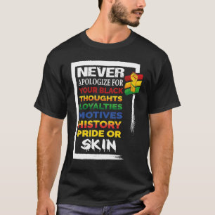 Camiseta Nunca Desculpar o Histórico Negro Mês BLM Melanin