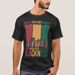 Camiseta Nunca Desculpar o Histórico Negro Mês BLM Melanin