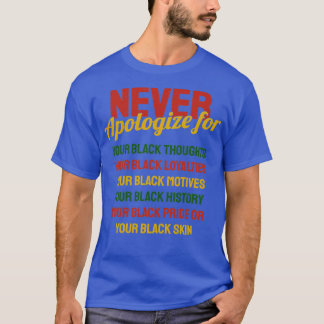 Camiseta Nunca Desculpar o Mês da História Negra