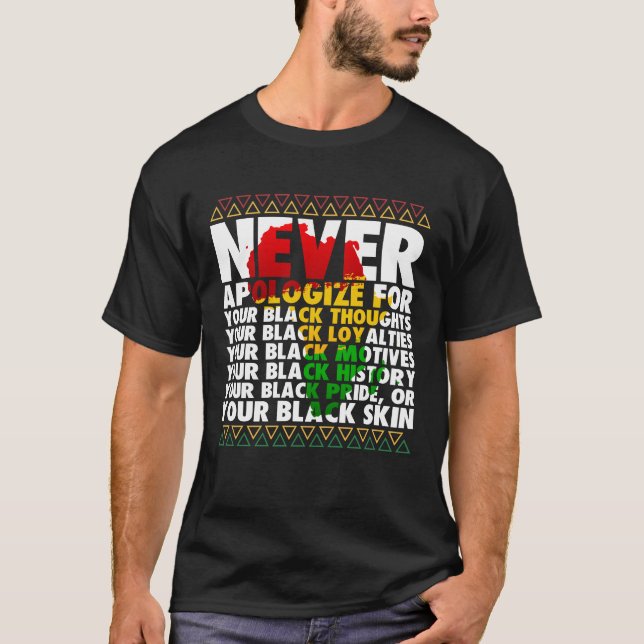 Camiseta Nunca Desculpe a História Negra Mês Raiz Africana (Frente)