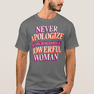 Camiseta Nunca Desculpe Mulheres Direitos Feministas Femini