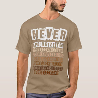 Camiseta Nunca Desculpe o Orgulho Melanin do Mês da Históri