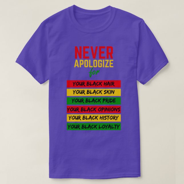 Camiseta Nunca Desculpe Preto Orgulho Negro Cabelo Negro Hi (Frente do Design)