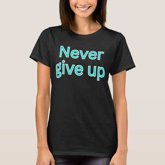 Camiseta Nunca desista (Frente)