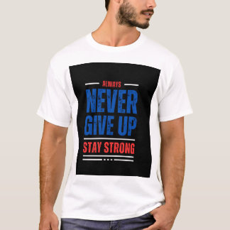 Camiseta Nunca desista de ficar forte