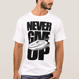 CAMISETA NUNCA DESISTA DO BARCO DE ALIMENTAÇÃO