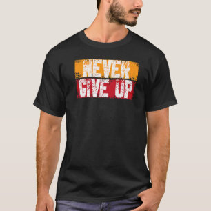 Camiseta Nunca Desista Do Crescimento Inspiracional Motivac