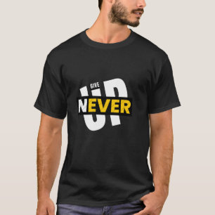 Camiseta Nunca Desista, Motivação De Preparação De Ofertas