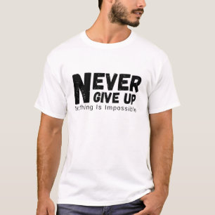 Camiseta Nunca Desista Nada É Impossível Motivacional
