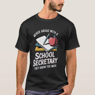 Camiseta Nunca Discuta Secretária da Escola Administração P