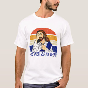 Camiseta Nunca Disse Que Engraçado Humor Cristão Jesus Deus