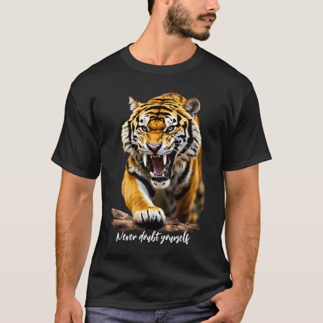 Camiseta Nunca duvide de si mesmo Slogan motivacional Tiger (Frente)
