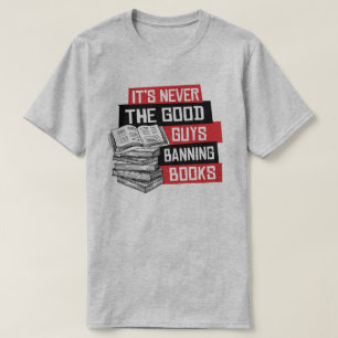 Camiseta Nunca é a boa cara proibindo livros