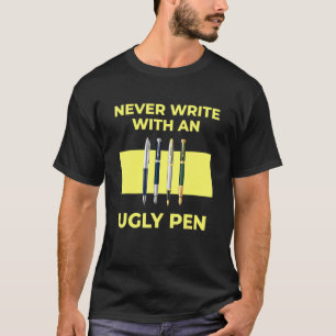Camiseta Nunca Escreva De Volta Com Um Caneta De Professora