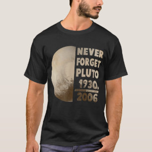 Camiseta Nunca Esqueça a Ciência Espacial Plutão Planeta 1