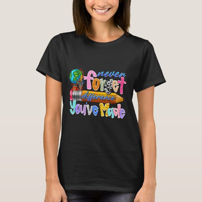 Camiseta Nunca Esqueça A Diferença Que Você Fez Professor G (Frente)
