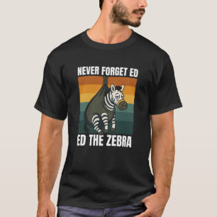 Camiseta Nunca esqueça Ed da Zebra