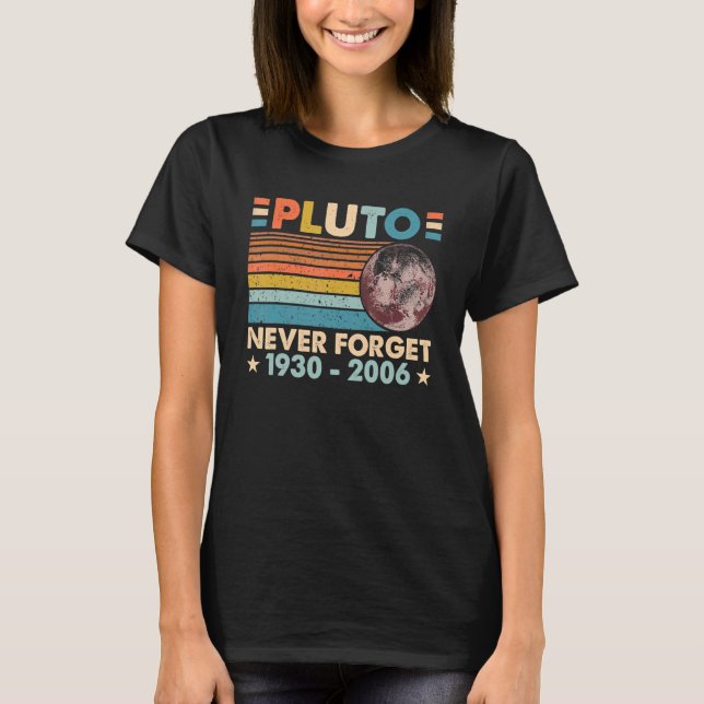 Camiseta Nunca Esqueça Plutão Retro Astronomy Space Science (Frente)