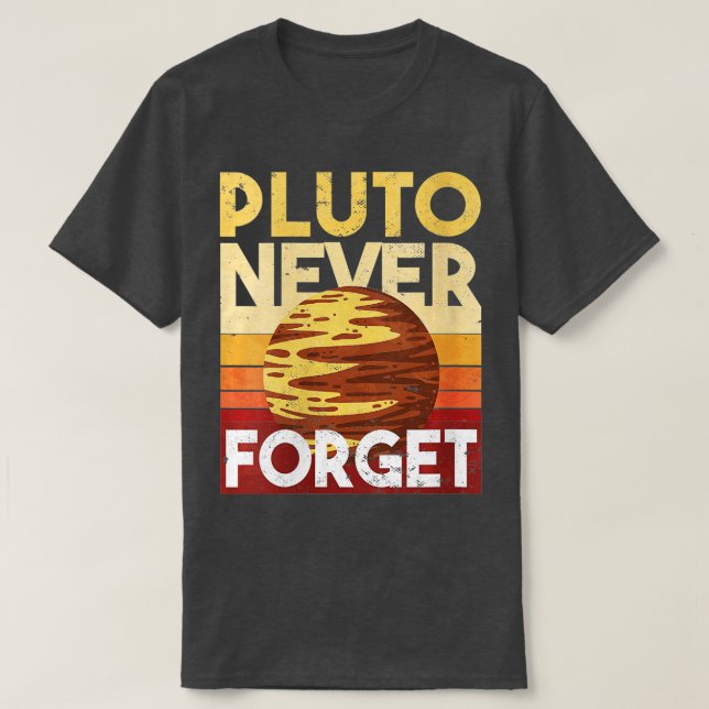 Camiseta Nunca Esquecer Plutão (Frente do Design)