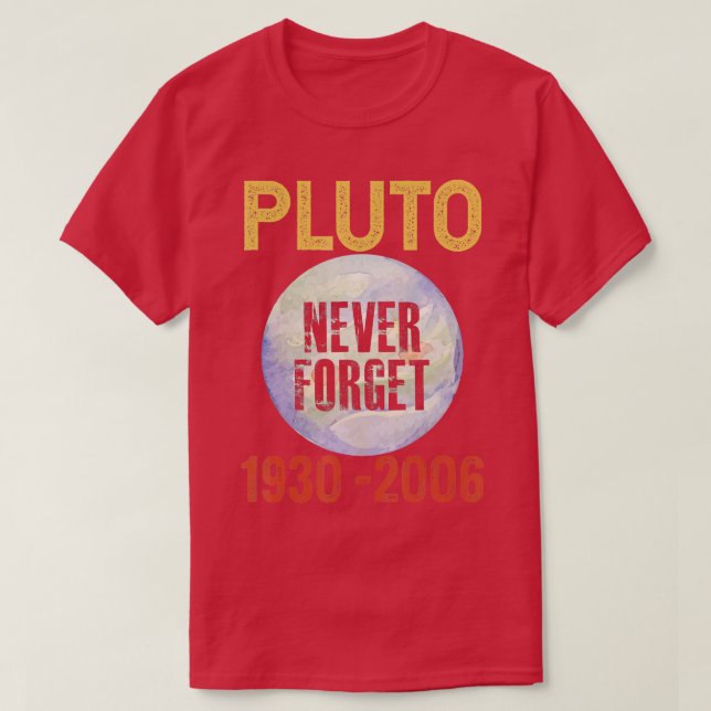 Camiseta Nunca Esquecer Plutão (Frente do Design)