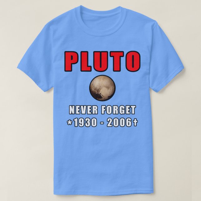 Camiseta Nunca Esquecer Plutão (Frente do Design)