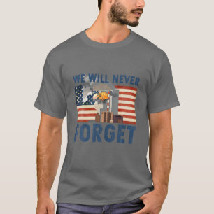 Camiseta Nunca Esqueceremos, Feliz Dia Memorial Americano