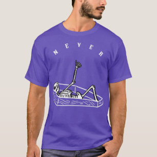 Camiseta Nunca Esqueleto Em Coffin Engraçado Crânio Assusta