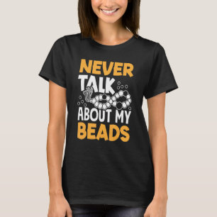 Camiseta Nunca Fale Sobre O Meu Trabalho De Costura De Miça