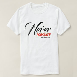 Camiseta NUNCA FORSAKEN Hebraico Escritura Cristã