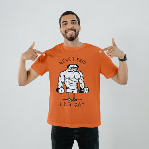 Camiseta Nunca Ignore o Dia da Perna - Engraçada Gengi