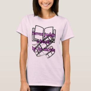 Camiseta Nunca julgue um livro pelo seu filme