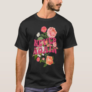 Camiseta Nunca Mais Feminista Pró Escolha Aborto Mulheres R
