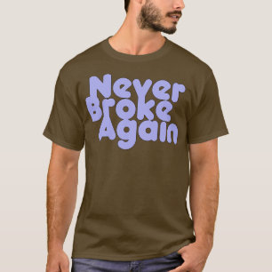 Camiseta Nunca Mais Quebrado 1
