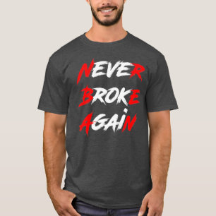 Camiseta Nunca Mais Quebrou A Motivação Do Elo De Hustle