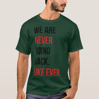Camiseta Nunca mais vamos voltar como Travesseiro