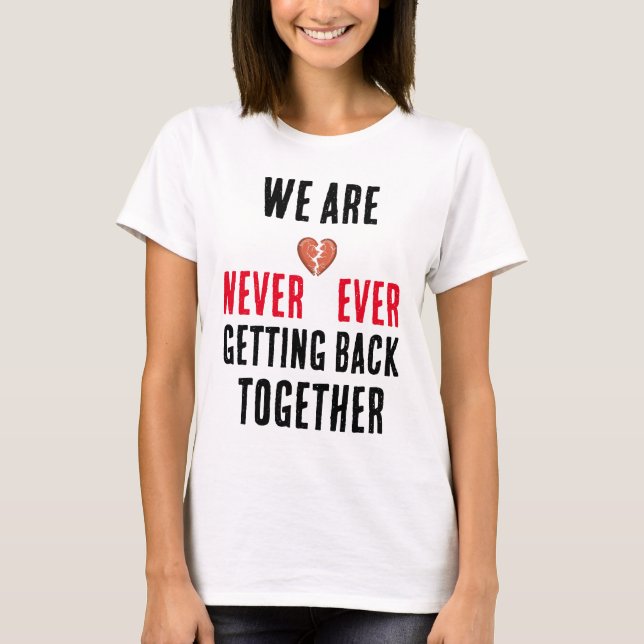 Camiseta nunca mais voltamos a juntar-nos (Frente)