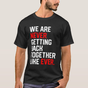 Camiseta Nunca Mais Voltamos Como Nunca.