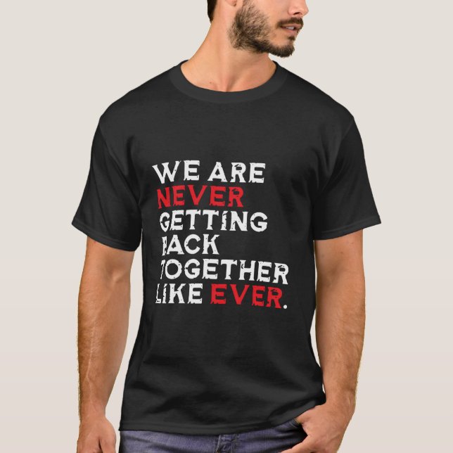Camiseta Nunca Mais Voltamos Como Nunca. (Frente)