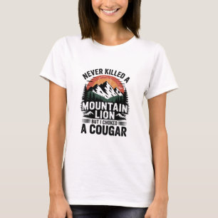 Camiseta Nunca Matei Uma Leoa Da Montanha Mas Já Engasguei 