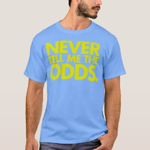 Camiseta Nunca Me Diga A Citação Esportiva Do Odds