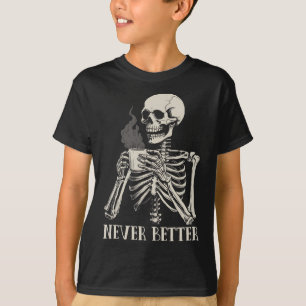 Camiseta Nunca Melhor Bebendo Skeletrificado Café Halloween