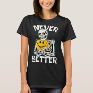 Camiseta Nunca Melhor Esqueleto Diversão do Skull Halloween