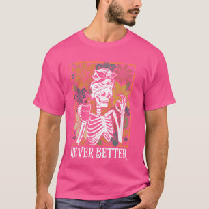 Camiseta Nunca Melhor Esqueleto Halloween Otimista Sku Engr